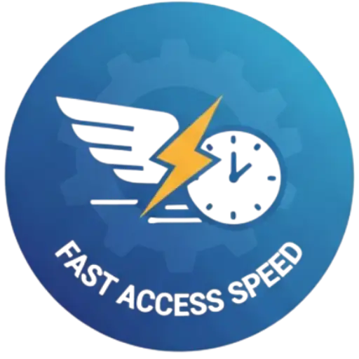 Fast Access Speed